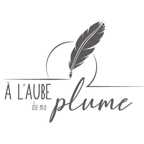 À l'aube de ma plume